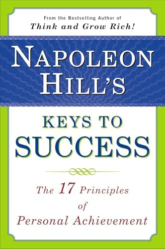 The Law of Success: Napoleon Hill's Writings on Personal